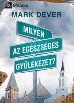 portada Milyen az egészséges gyülekezet? (What Is a Healthy Church?) (Hungarian) (in Húngaro)