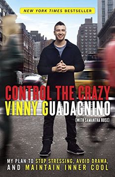portada Control the Crazy: My Plan to Stop Stressing, Avoid Drama, and Maintain Inner Cool (in English)