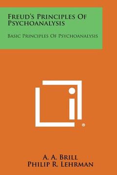 portada Freud's Principles of Psychoanalysis: Basic Principles of Psychoanalysis (en Inglés)