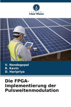portada Die FPGA-Implementierung der Pulsweitenmodulation (in German)