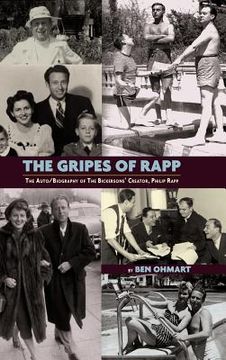 portada the gripes of rapp - the auto/biography of the bickersons' creator, philip rapp