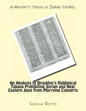 portada An Analysis of Brooklyn's Rabbinical Takana Prohibiting Syrian and Near Eastern Jew from Marrying Converts