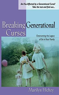 portada Breaking Generational Curses: Overcoming the Legacy of sin in Your Family (in English)