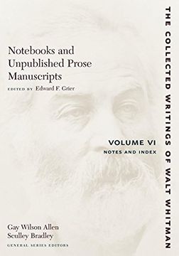 portada Nots and Unpublished Prose Manuscripts: Volume vi: Notes and Index: Notes and Index v. 6 (The Collected Writings of Walt Whitman) (in English)