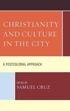 portada Christianity and Culture in the City: A Postcolonial Approach