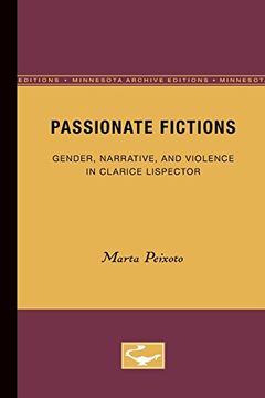 portada Passionate Fictions: Gender, Narrative, and Violence in Clarice Lispector (Minnesota Archive Editions)