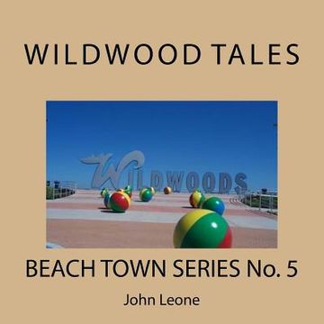 portada Wildwood Tales: Beach Town Series No. 5 (en Inglés)