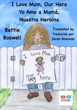 portada I Love Mom, Our Hero: Yo Amo a Mamá, Nuestra Heroina