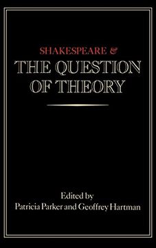 portada Shakespeare and the Question of Theory (en Inglés)