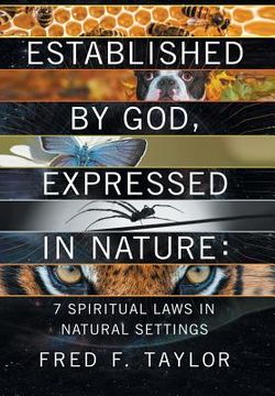 portada Established by God, Expressed in Nature: 7 Spiritual Laws in Natural Settings (en Inglés)