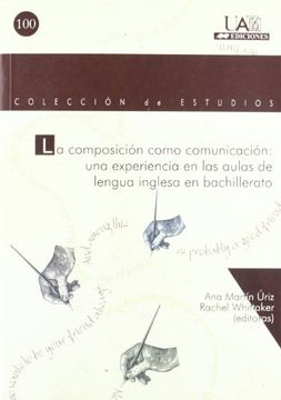 portada La composición como comunicación: una experiencia en las aulas de Lengua inglesa en bachillerato (Colección de Estudios)