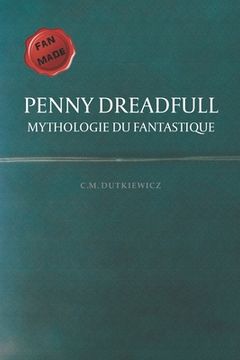 portada Penny Dreadfull: Mythologie du fantastique (in French)