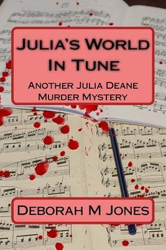 portada Julia's World in Tune: Another Julia Deane Murder Mystery (en Inglés)