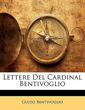portada Lettere del Cardinal Bentivoglio (en Italiano)