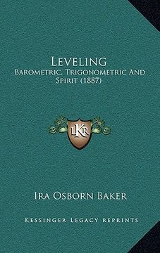 portada leveling: barometric, trigonometric and spirit (1887)