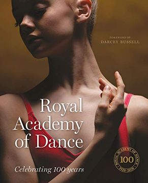 portada Royal Academy of Dance: Celebrating 100 Years (en Inglés)