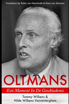 portada Oltmans: Een Moment In De Geschiedenis