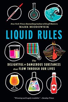 portada Liquid Rules: The Delightful and Dangerous Substances That Flow Through our Lives (en Inglés)