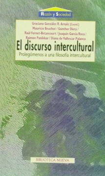 portada El Discurso Intercultural: Prolegómenos a una Filosofía Intercultural (Razón y Sociedad)