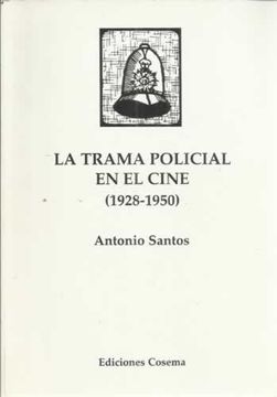 portada La trama policial en el cine (1928-1950)