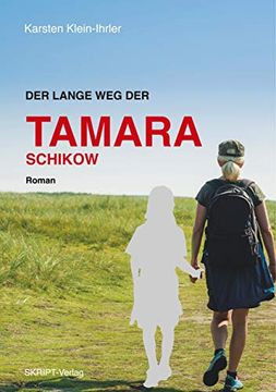 portada Der Lange weg der Tamara Schikow (en Alemán)