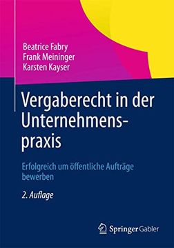 portada Vergaberecht in der Unternehmenspraxis: Erfolgreich um Öffentliche Aufträge Bewerben (en Alemán)
