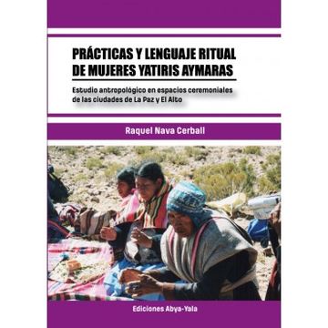 portada Prácticas y Lenguaje Ritual de Mujeres Yatiris Aymaras