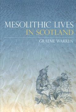 portada mesolithic lives in scotland (en Inglés)