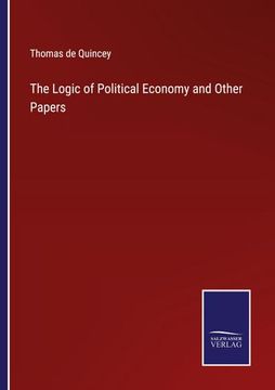portada The Logic of Political Economy and Other Papers (en Inglés)
