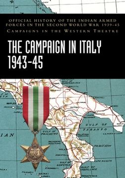 portada The Campaign in Italy 1943-45: Official History of the Indian Armed Forces in the Second World War 1939-45 Campaigns in the Western Theatre (en Inglés)