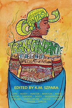 portada Transcendent: The Year's Best Transgender Speculative Fiction