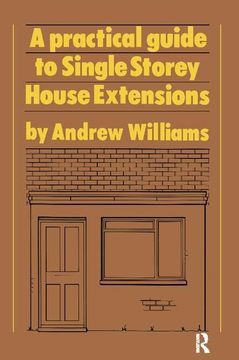 portada A Practical Guide to Single Storey House Extensions (en Inglés)