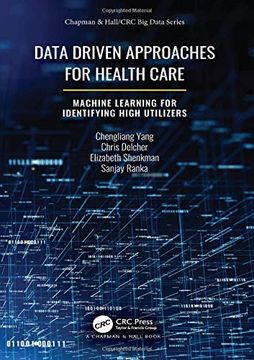 portada Data Driven Approaches for Healthcare: Machine Learning for Identifying High Utilizers (Chapman & Hall (en Inglés)