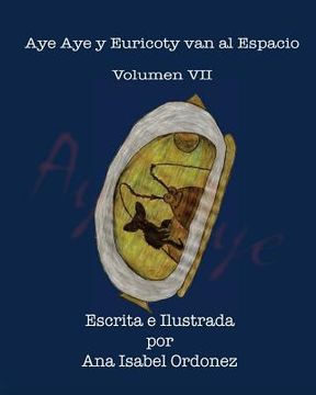 portada Aye Aye y Euricoty van al Espacio: Volumen VII