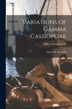 portada Variations of Gamma Cassiopeiae; NBS Technical Note 21 (en Inglés)