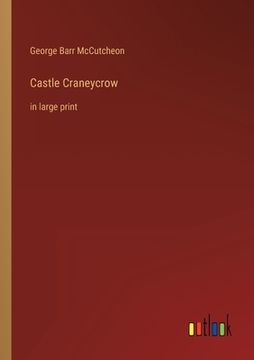 portada Castle Craneycrow: in large print (en Inglés)