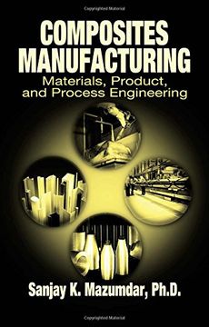 portada Composites Manufacturing: Materials, Product, and Process Engineering (en Inglés)