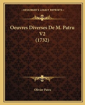 portada Oeuvres Diverses De M. Patru V2 (1732) (en Francés)