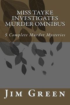 portada Miss Tayke Investigates Murder Omnibus (en Inglés)