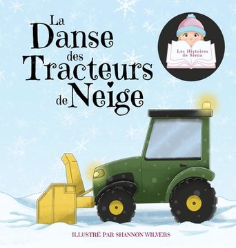 portada La Danse des Tracteurs de Neige (en Francés)