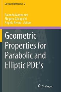 portada Geometric Properties for Parabolic and Elliptic Pde's (en Inglés)