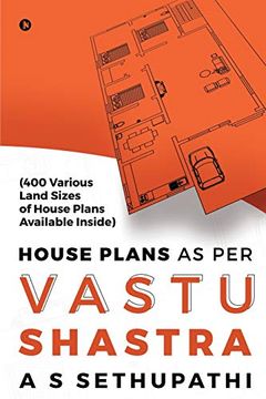 portada House Plans as per Vastu Shastra: (400 Various Land Sizes of House Plans Available Inside) (en Inglés)