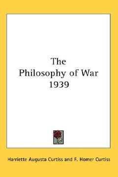 portada the philosophy of war 1939 (en Inglés)