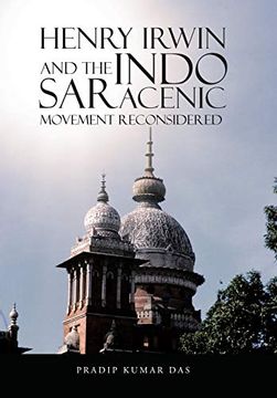 portada Henry Irwin and the Indo Saracenic Movement Reconsidered (en Inglés)