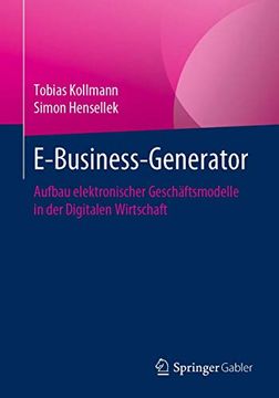 portada E-Business-Generator: Aufbau Elektronischer Geschäftsmodelle in der Digitalen Wirtschaft (in German)