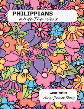 portada PHILIPPIANS Write-The-Word: LARGE PRINT - 18 point, King James Today (in English)