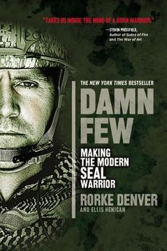 portada Damn Few: Making the Modern Seal Warrior (in English)
