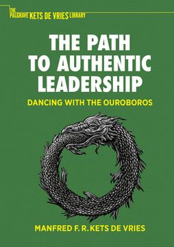 portada The Path to Authentic Leadership: Dancing with the Ouroboros
