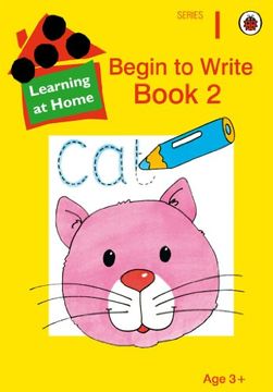 portada Begin to Write Book: 2: Bk. 2 (Learning at Home)