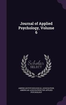 portada Journal of Applied Psychology, Volume 6 (en Inglés)